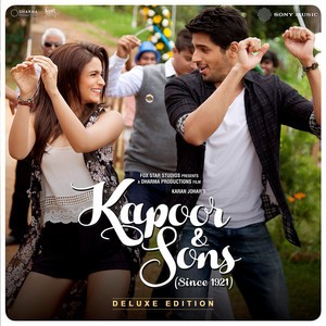 Kapoor & Sons (Since 1921) (Original Motion Picture Soundtrack) [Deluxe Edition]